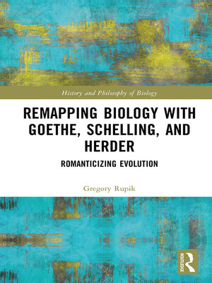 cover image of Remapping Biology with Goethe, Schelling, and Herder